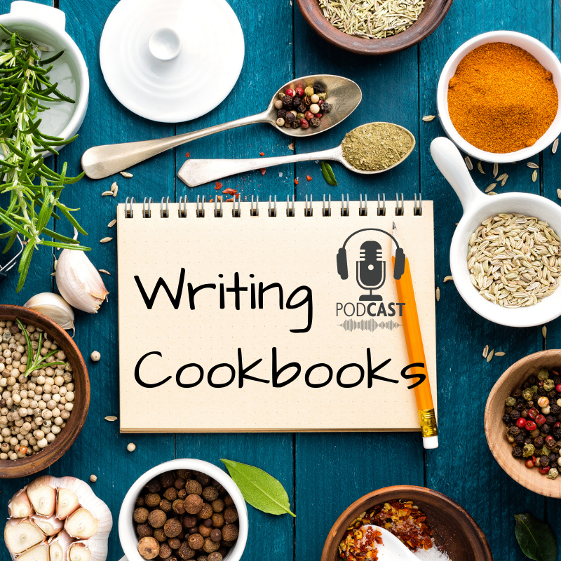 how-to-write-cookbooks-with-laura-fuentes-thewritestartpodcast